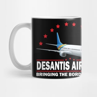 Funny Political meme DeSantis Airlines Bringing The Border Mug